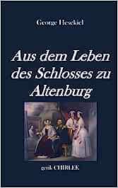 Buch Cover: Aus dem Leben des Schlosses zu Altenburg